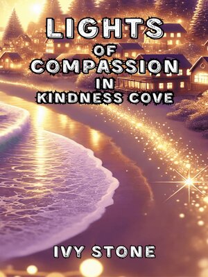cover image of Lights of Compassion in Kindness Cove